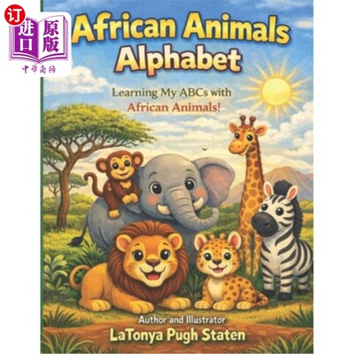 海外直订African Animals Alphabet: Learning My ABCs with African Animals 非洲动物字母表：与非洲动物一起学习我的abc