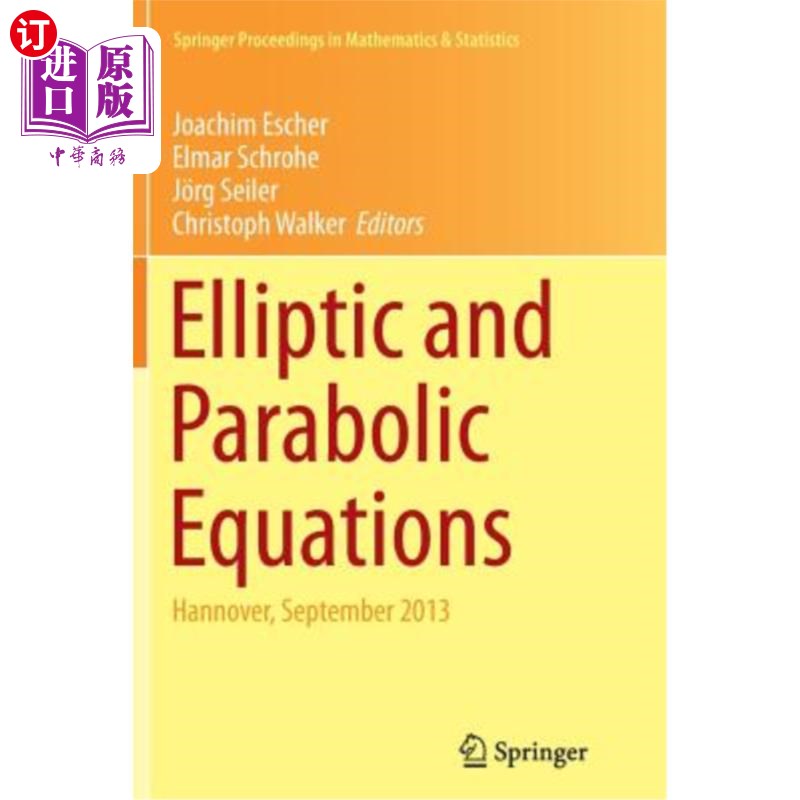 海外直订Elliptic and Parabolic Equations: Hannover, September 2013 椭圆和抛物方程：汉诺威，2013年9月