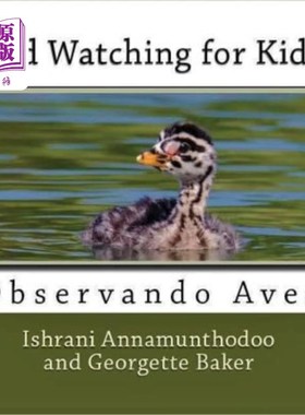 海外直订Bird Watching for Kids: Observando Aves 儿童观鸟
