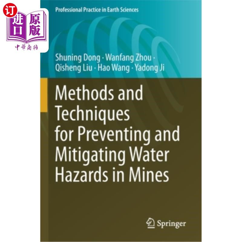 海外直订Methods and Techniques for Preventing and Mitigating Water Hazards in Mines 预防和减轻矿山水害的方法和技术