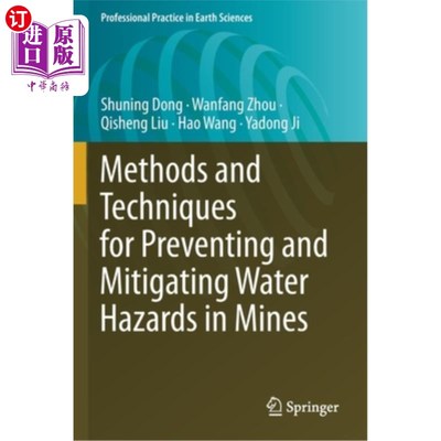 海外直订Methods and Techniques for Preventing and Mitigating Water Hazards in Mines 预防和减轻矿山水害的方法和技术