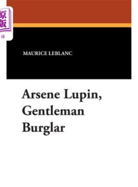 海外直订Arsene Lupin, Gentleman Burglar 阿森·卢平，绅士窃贼