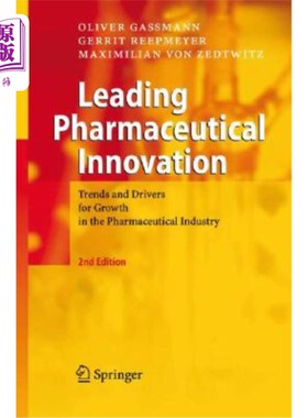 海外直订Leading Pharmaceutical Innovation: Trends and Drivers for Growth in the Pharmace 领先的医药创新:医药工业增