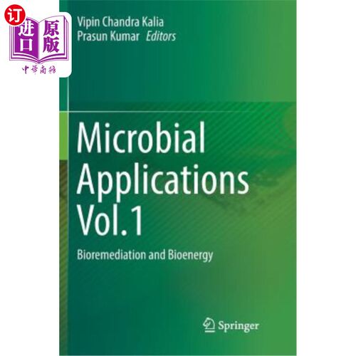 海外直订Microbial Applications Vol.1: Bioremediation and Bioenergy 微生物应用卷1:生物修复和生物能源