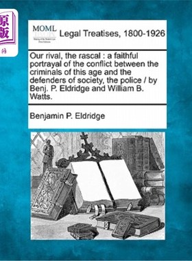 海外直订Our Rival, the Rascal: A Faithful Portrayal of the Conflict Between the Criminal 《我们的对手，流氓:这个时