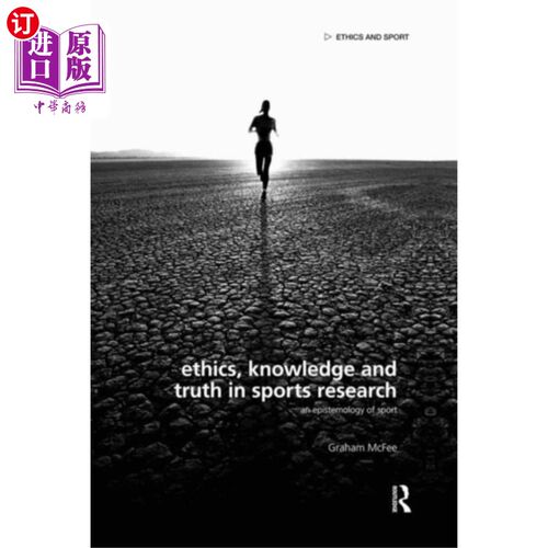 海外直订Ethics, Knowledge and Truth in Sports Research 体育研究中的伦理、知识与真理