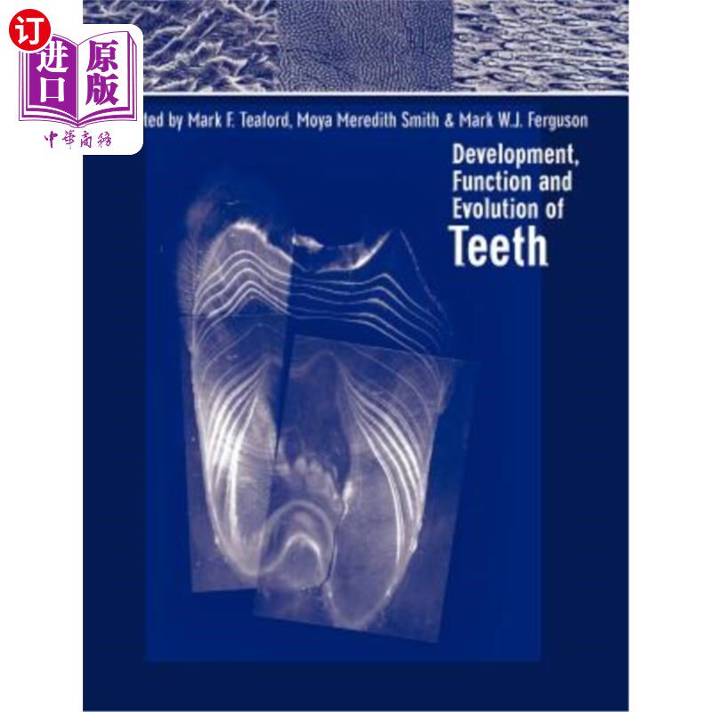 海外直订医药图书Development, Function and Evolution of Teeth 牙齿的发育、功能和演变