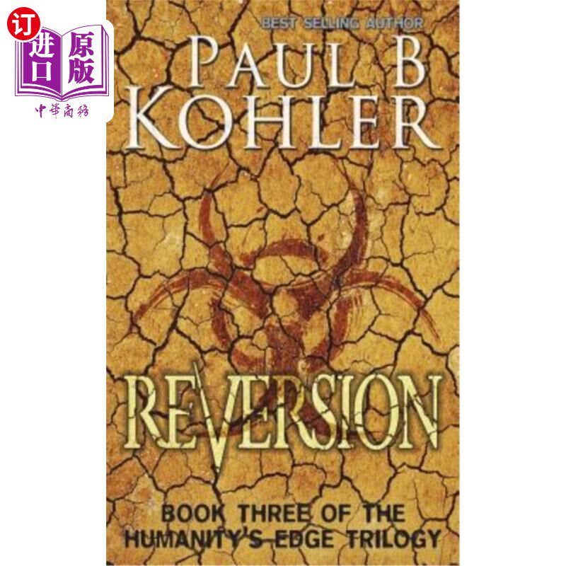 海外直订Reversion: Book Three of The Humanity's Edge Trilogy 回归：人类边缘三部曲之三