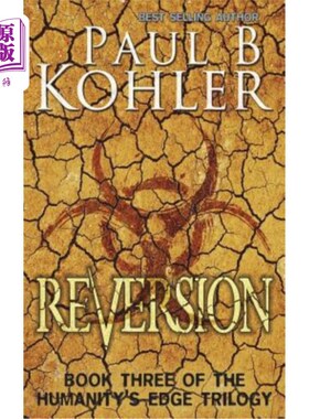 海外直订Reversion: Book Three of The Humanity's Edge Trilogy 回归：人类边缘三部曲之三