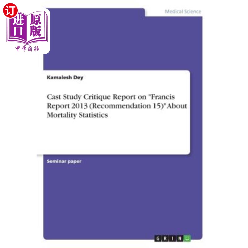 海外直订医药图书Cast Study Critique Report on Francis Report 2013(Recommendation 15) About Mort《弗朗西斯报告2013