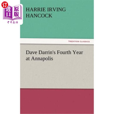 海外直订Dave Darrin's Fourth Year at Annapolis 戴夫·达林在安纳波利斯读了四年