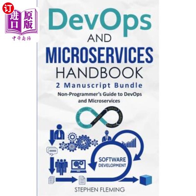 海外直订DevOps And Microservices Handbook: Non-Programmer's Guide to DevOps and Microser DevOps和微服务