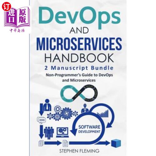 海外直订DevOps And Microservices Handbook: Non-Programmer's Guide to DevOps and Microser DevOps和微服务