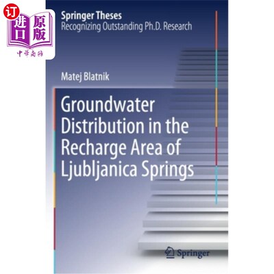 海外直订Groundwater Distribution in the Recharge Area of Ljubljanica Springs 卢布尔雅尼卡泉补给区地下水分布