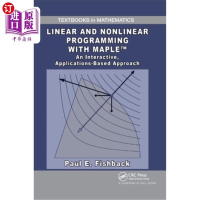 海外直订Linear and Nonlinear Programming with Maple: An Interactive, Applications-Based  线性和非线性规划与M