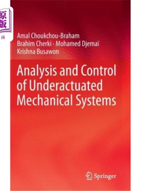 海外直订Analysis and Control of Underactuated Mechanical Systems 欠驱动机械系统的分析与控制