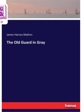 海外直订The Old Guard in Gray 穿灰色衣服的老卫兵
