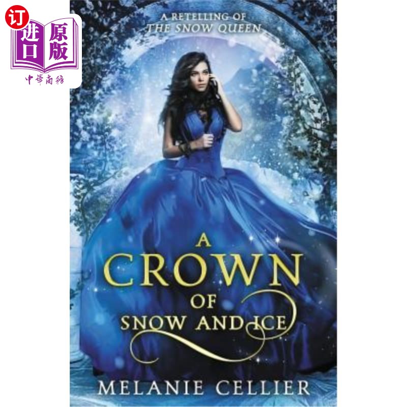 海外直订A Crown of Snow and Ice: A Retelling of The Snow Queen 冰雪之冠：雪后的复述