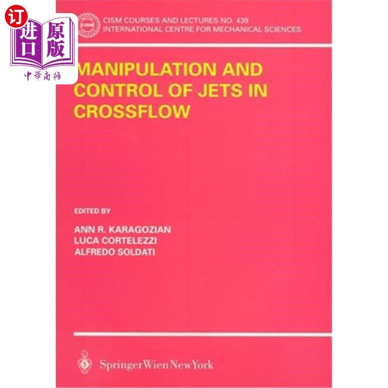 海外直订Manipulation and Control of Jets in Crossflow 横流射流的操纵与控制