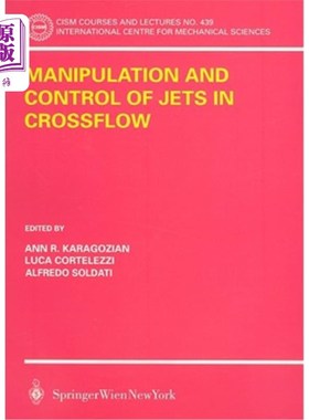 海外直订Manipulation and Control of Jets in Crossflow 横流射流的操纵与控制