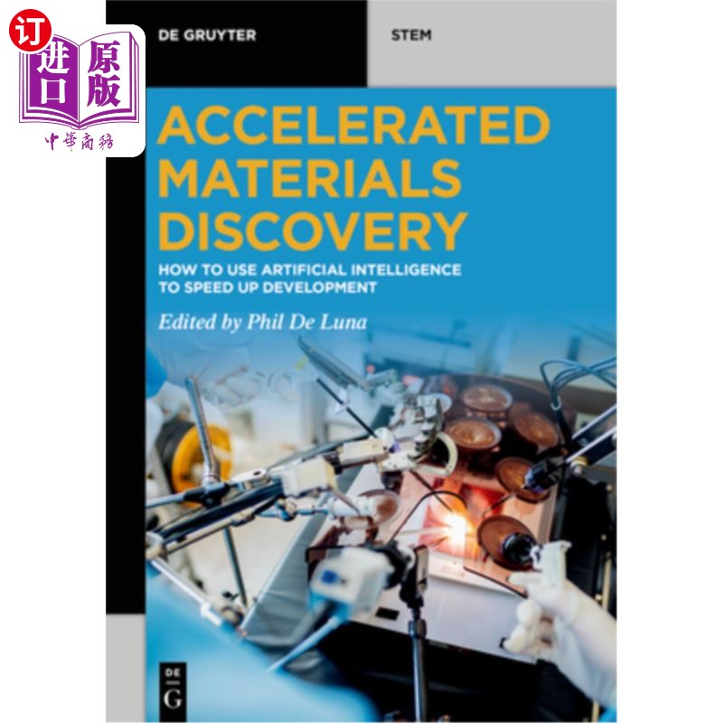 海外直订Accelerated Materials Discovery: How to Use Artificial Intelligence to Speed Up  材料发现:如何利用人工