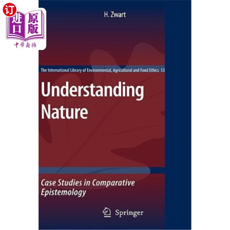 海外直订Understanding Nature: Case Studies in Comparative Epistemology 理解自然：比较认识论的个案研究
