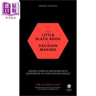 决策的小黑皮书：在快速移动的世界中有自信地做出复杂的决定 The Little Black Book Of Decision Making 英文原版