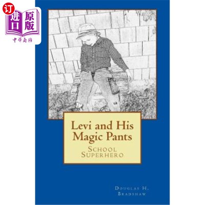 海外直订Levi and His Magic Pants: School Superhero 列维和他的魔法裤子：学校超级英雄