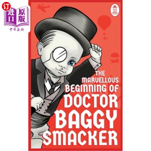 海外直订The Marvellous Beginning of Doctor Baggy Smacker Baggy Smacker医生的奇妙开始
