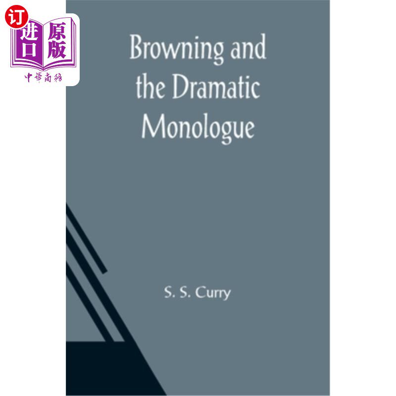 海外直订Browning and the Dramatic Monologue 勃朗宁和戏剧独白