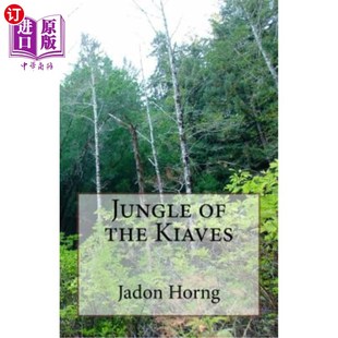 Kiaves the 基亚夫斯丛林 海外直订Jungle