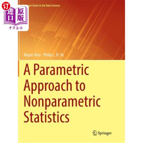 海外直订A Parametric Approach to Nonparametric Statistics 非参数统计的参数方法