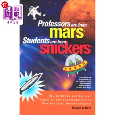 海外直订Professors Are from Mars(r), Students Are from Snickers(r): How to Write and Del 教授来自火星(右)，学生来自