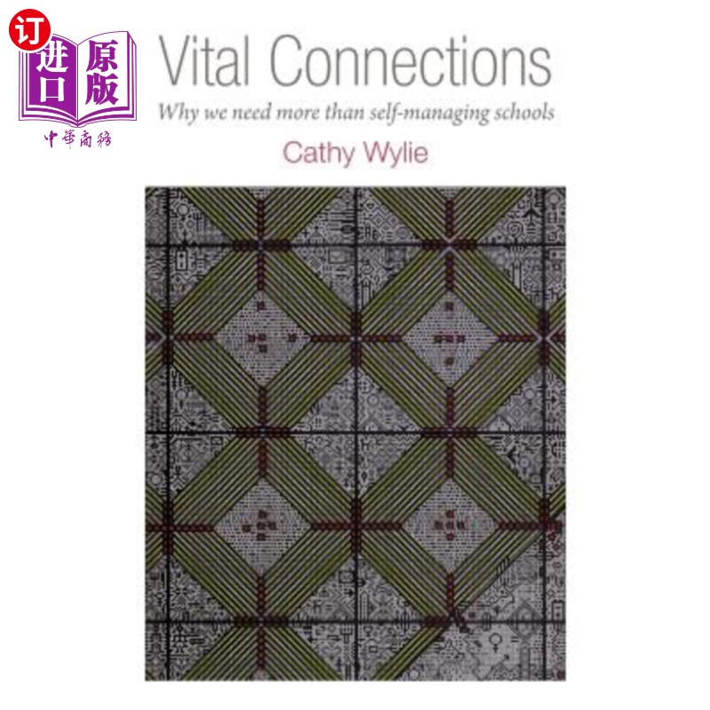 海外直订Vital Connections: Why We Need More Than Self-Managing Schools 重要的联系:为什么我们需要的不仅仅是自我管理