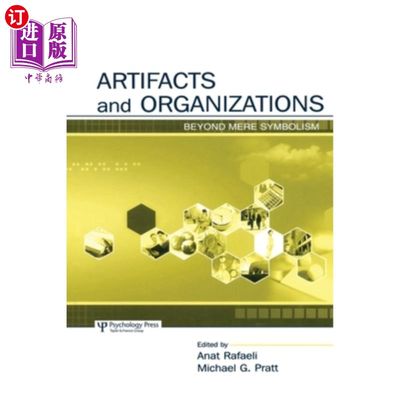 海外直订Artifacts and Organizations: Beyond Mere Symbolism 工件和组织:超越仅仅的象征意义
