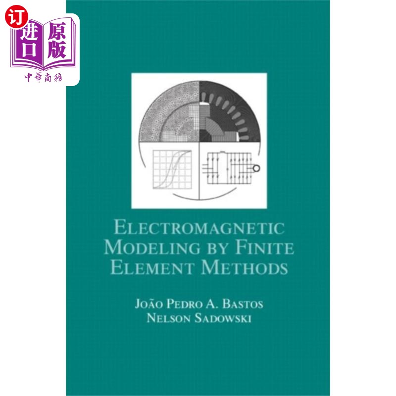 海外直订Electromagnetic Modeling by Finite Element Metho... 电磁有限元建模方法