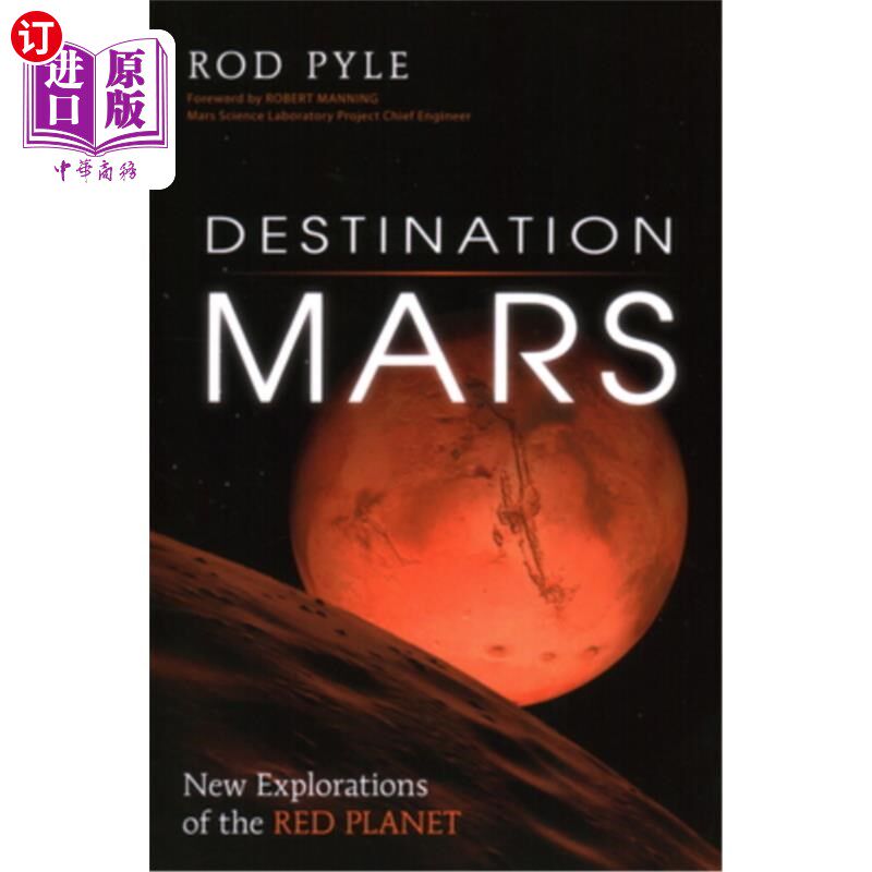 海外直订Destination Mars: New Explorations of the Red Planet 目的地火星:红色星球的新探索
