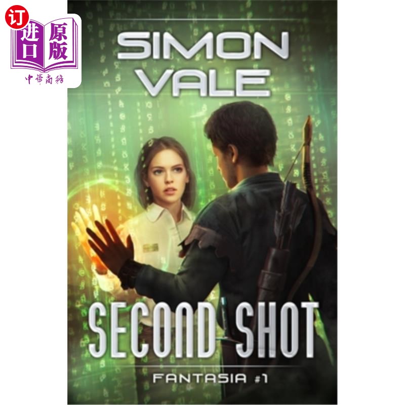 海外直订Second Shot(Fantasia Book#1): LitRPG Series