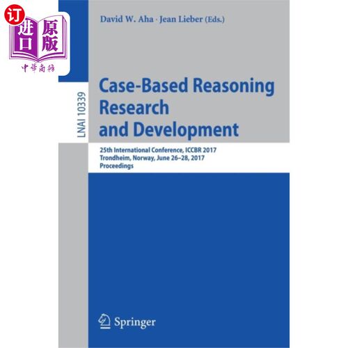 海外直订Case-Based Reasoning Research and Development 基于案例推理的研究与开发