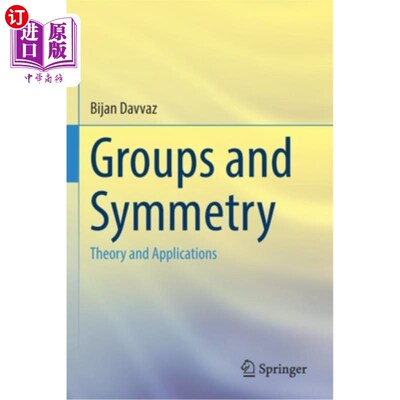 海外直订Groups and Symmetry: Theory and Applications 群与对称:理论与应用