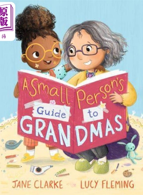 现货 Lucy Fleming Small Person's Guide to Grandmas 祖孙的快乐时刻 英文原版精品绘本 故事绘本 Jane Clarke【中商原版】