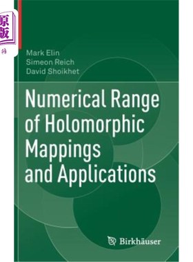 海外直订Numerical Range of Holomorphic Mappings and Applications 全纯映射的数值范围及其应用