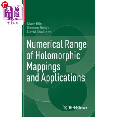 海外直订Numerical Range of Holomorphic Mappings and Applications 全纯映射的数值范围及其应用