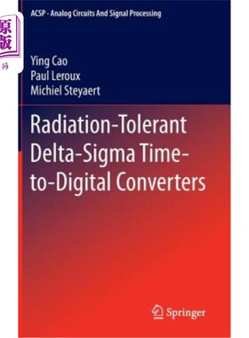 海外直订Radiation-Tolerant Delta-SIGMA Time-To-Digital Converters 耐辐射Delta-SIGMA时间数字转换器