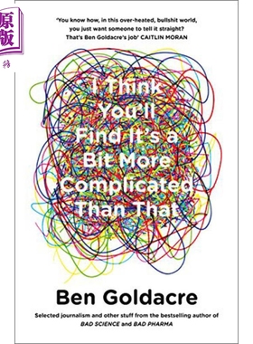 现货 I think you'll Find it's a Bit more Complicated than That英文原版 我想你会发现它有点复杂 药学【中商原版】