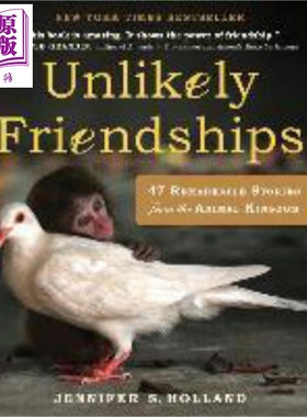 现货 不太可能的友谊 Unlikely Friendships英文原版Jennifer S Holland【中商原版】