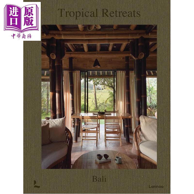 预售 Tropical Retreats: Bali 进口艺术 热带度假胜地巴厘岛【中商原版】