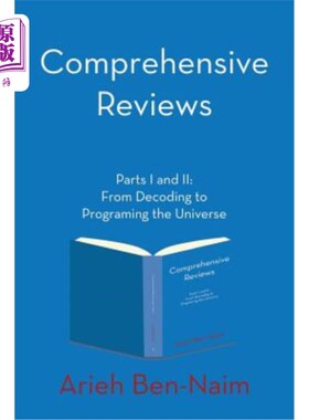 海外直订Comprehensive Reviews Parts I and II: From Decoding to Programing the Universe 综合评述第一部分和第二部分：