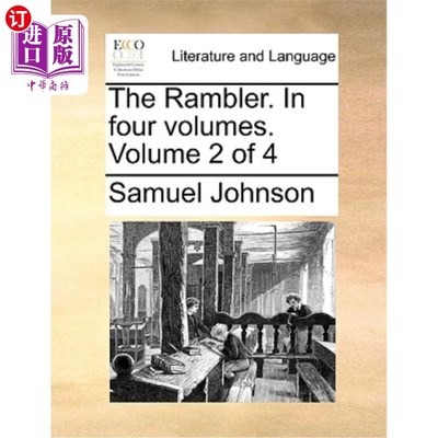 海外直订The Rambler. in Four Volumes. Volume 2 of 4 漫步者。四卷。第2卷共4卷