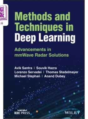海外直订Methods and Techniques in Deep Learning: Advancements in Mmwave Radar Solutions 深度学习方法与技术:毫米波雷